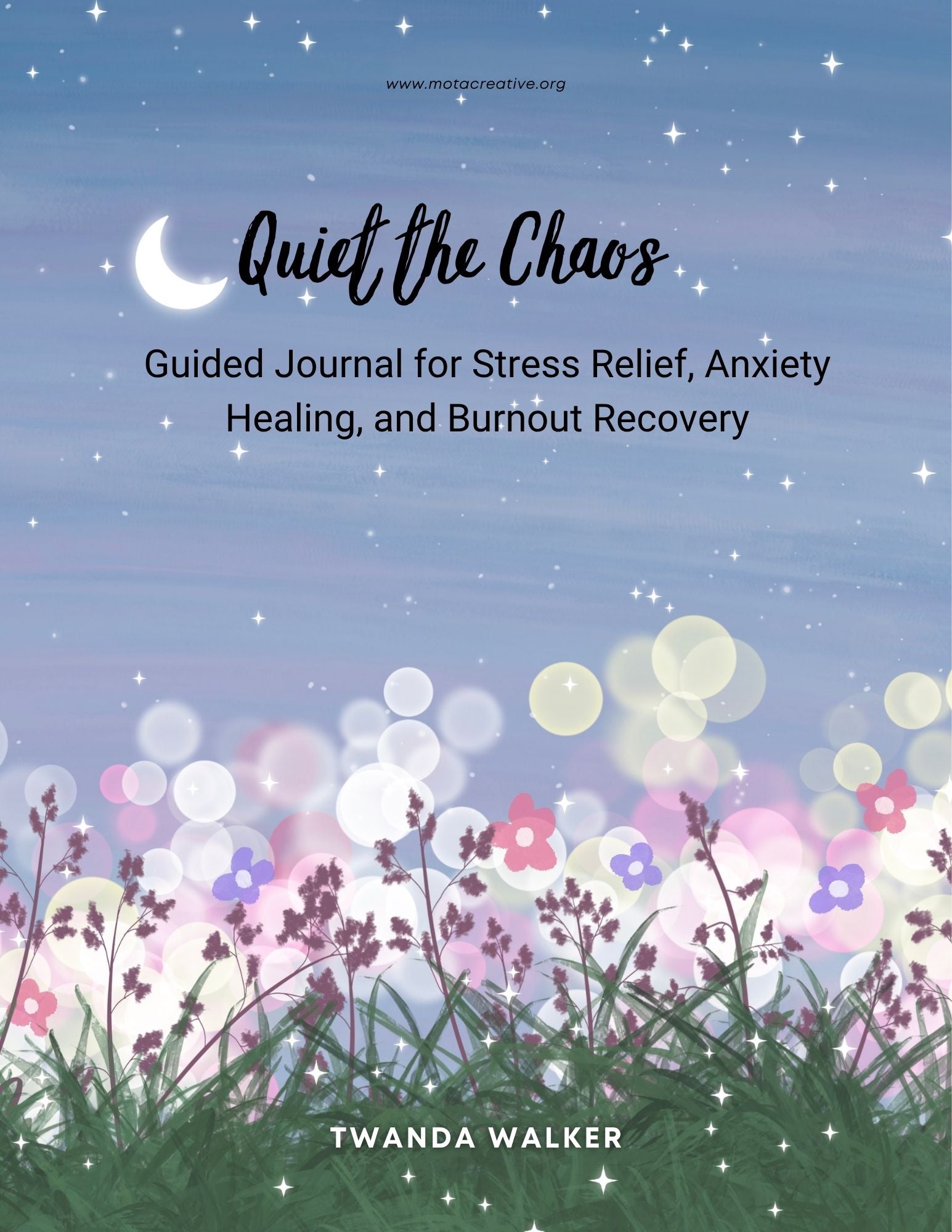 Quiet the Chaos: Guided Journal for Stress Relief, Anxiety Healing & Burnout Recovery